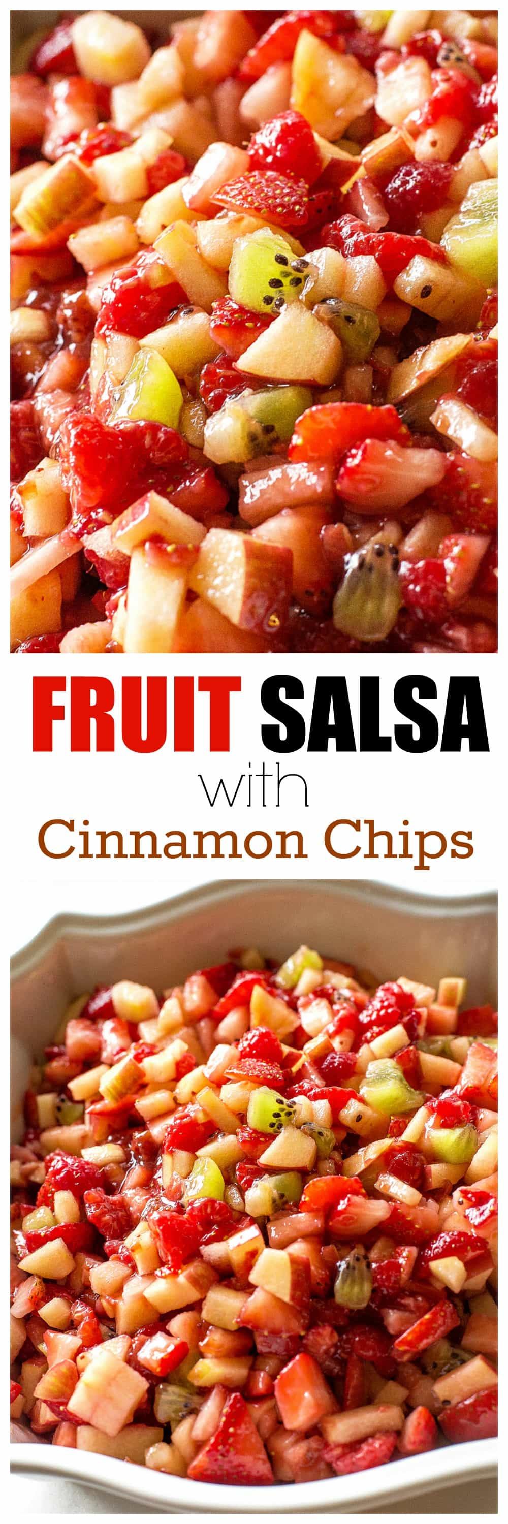 Fruit Salsa with Baked Cinnamon chips - strawberries, apples, raspberries, and kiwis make the perfect sweet salsa! the-girl-who-ate-everything.com