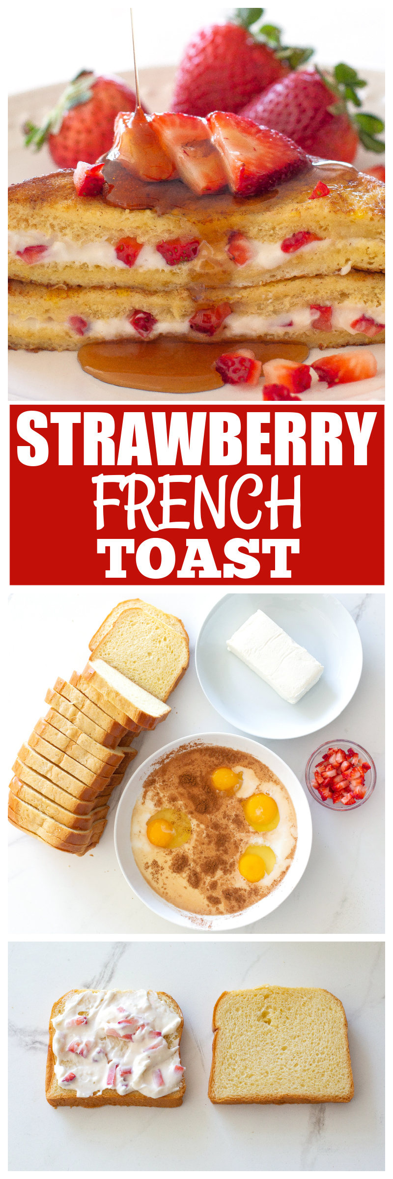 Strawberry Stuffed French Toast