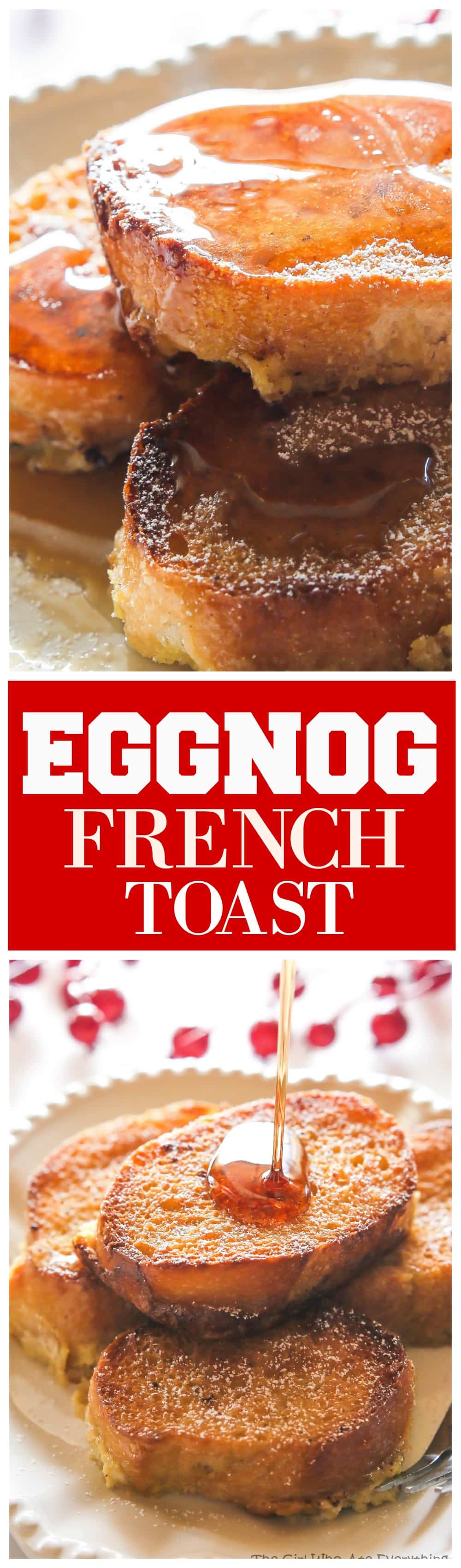 Eggnog French Toast - bread soaked overnight in an eggnog mixture and baked in the morning. #christmas #morning #breakfast #eggnog #french #toast #recipe