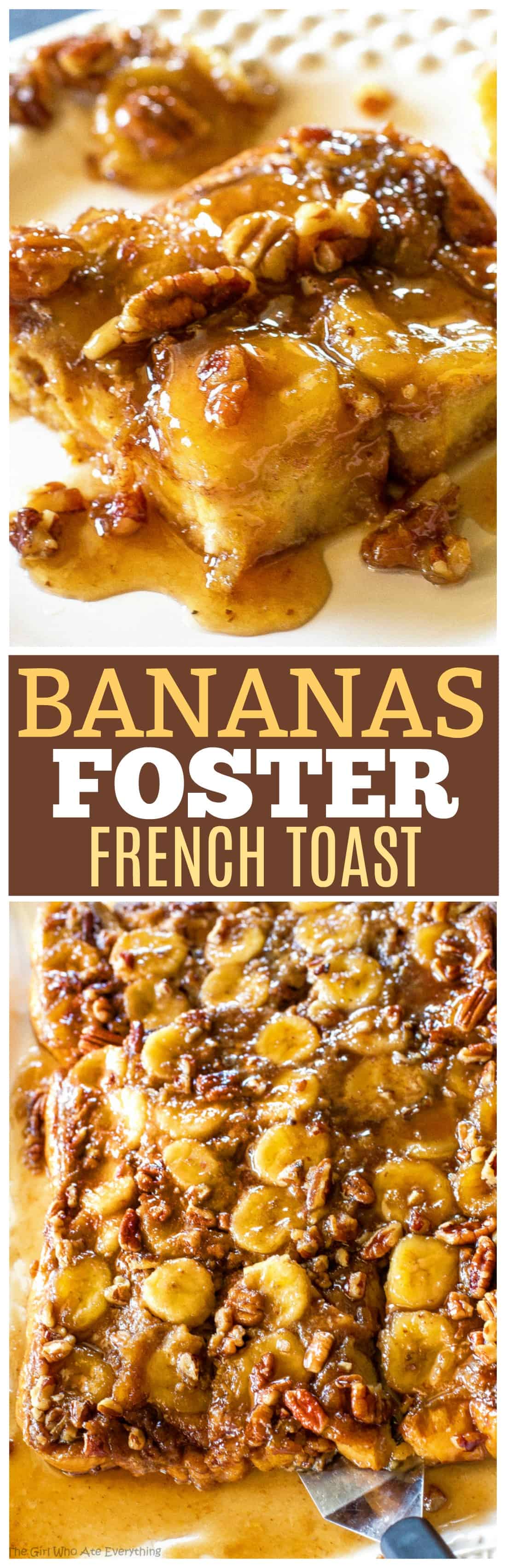 Baked Bananas Foster French Toast - brown sugar, bananas, and pecans in this decadent for breakfast! This recipe can be made a day ahead. #bananas #foster #french #toast #breakfast #recipe